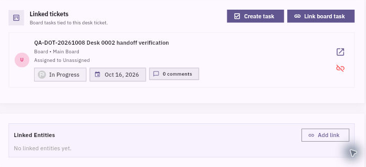 Linked tickets holds a Board task relationship with its own title, Board, assignee, state and due date. Linked Entities is a different area below it.