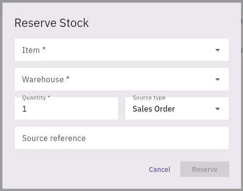 Reserve Stock separates Item, Warehouse, Quantity and source classification/reference. Review the actual demand and eligibility before Reserve; the form’s defaults are not an approved allocation.